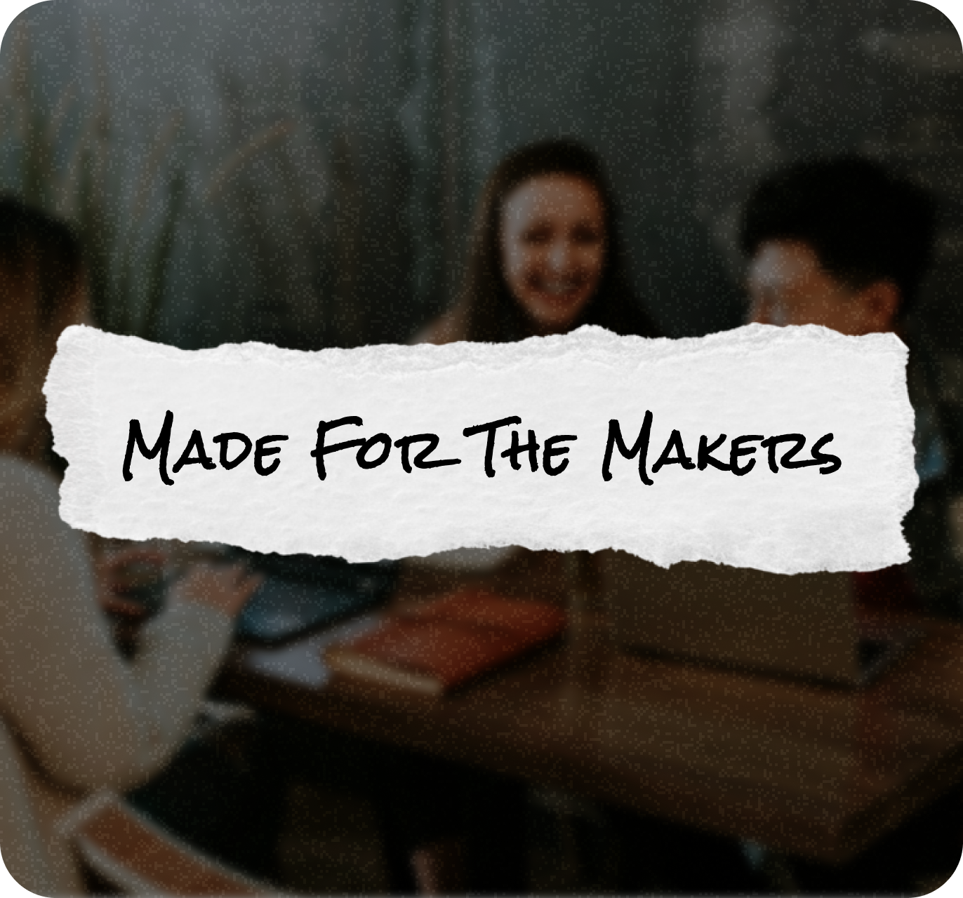 illustration with a text 'Made for makers'